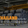 Thailand considers an anti-dumping investigation of steel imported from China